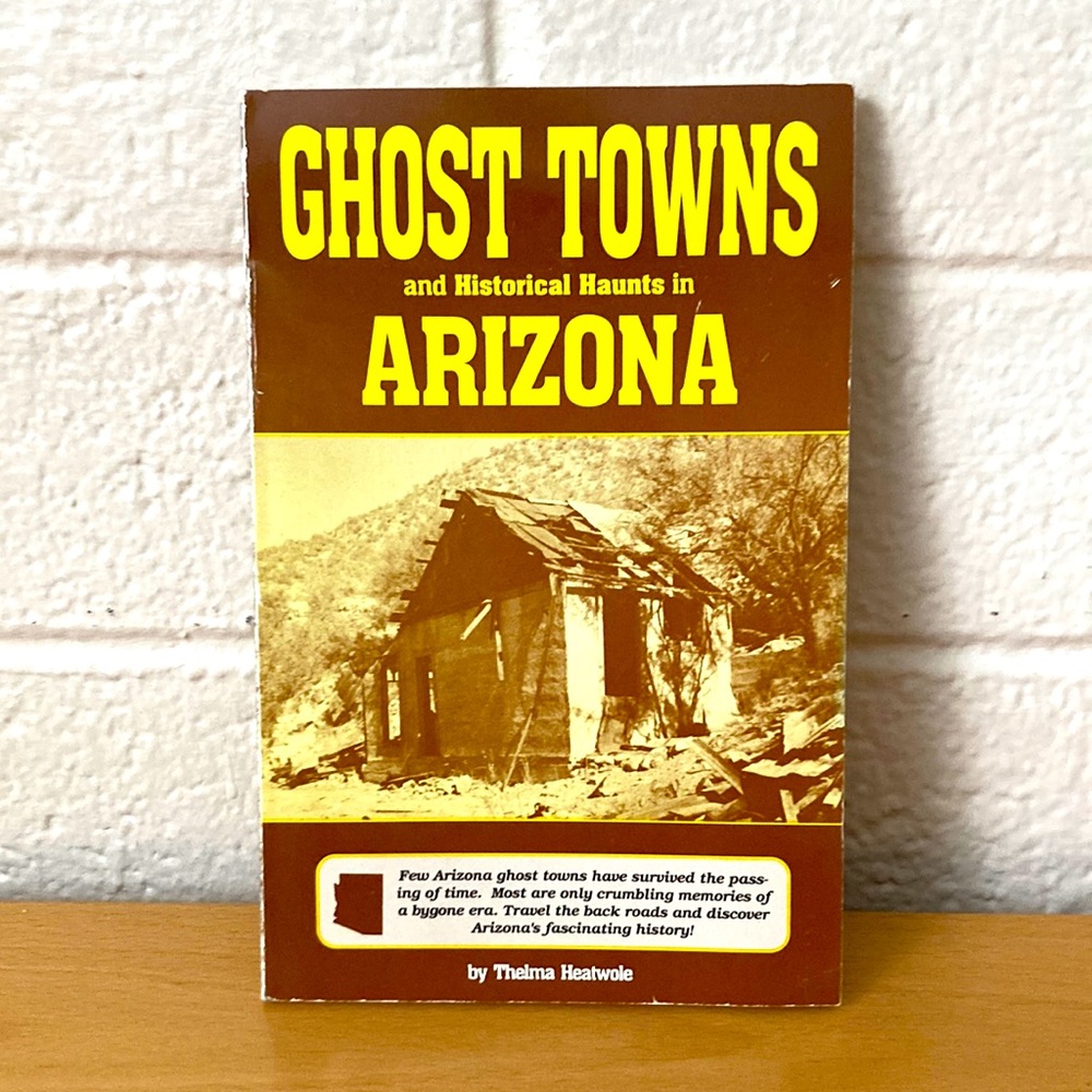 Arizona Ghost Towns Book